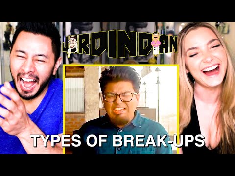 JORDINDIAN | Types of Break Ups | Jaby's Reaction!