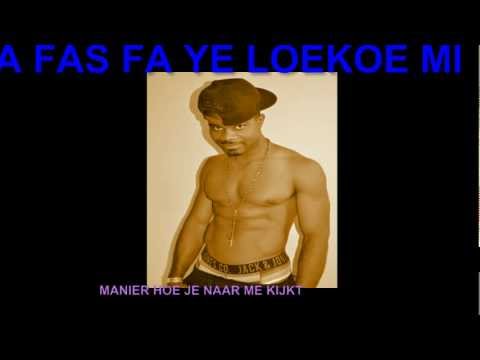 A FAS FA YE LOEKOE MI