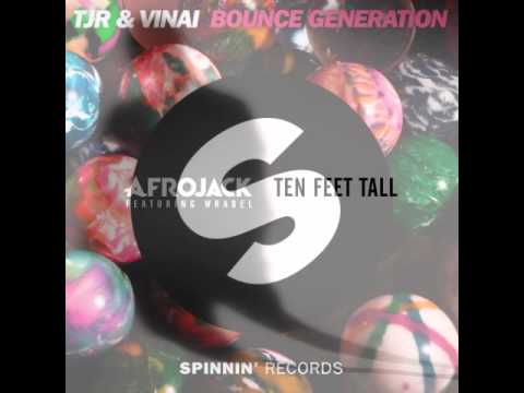 Afrojack, David Guetta, TJR, Vinai - Ten Feet Tall vs Bounce Generation (Afrojack Mashup)
