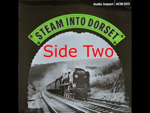Steam into Dorset  [ACM 203] - Side Two