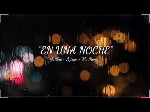 Video En Una Noche (Audio) de Yullbie AMC 