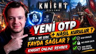 YENİ OTP SİSTEMİ OTP + KURULUM BU NEYE FAYDA SAĞLAR ?