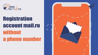 How to create an email MAIL.RU WITHOUT A PHONE NUMBER