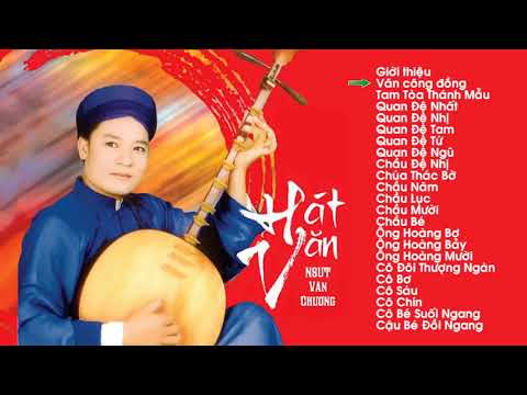 Những bài hát chầu văn hay nhất của Văn chương