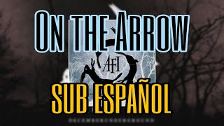 AFI On the Arrow Lyrics (Sub Español)