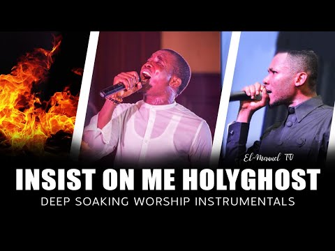Deep Soaking Worship Instrumentals - Insist On Me HolyGhost | Theophilus Sunday | Apos. Edu Udechuku