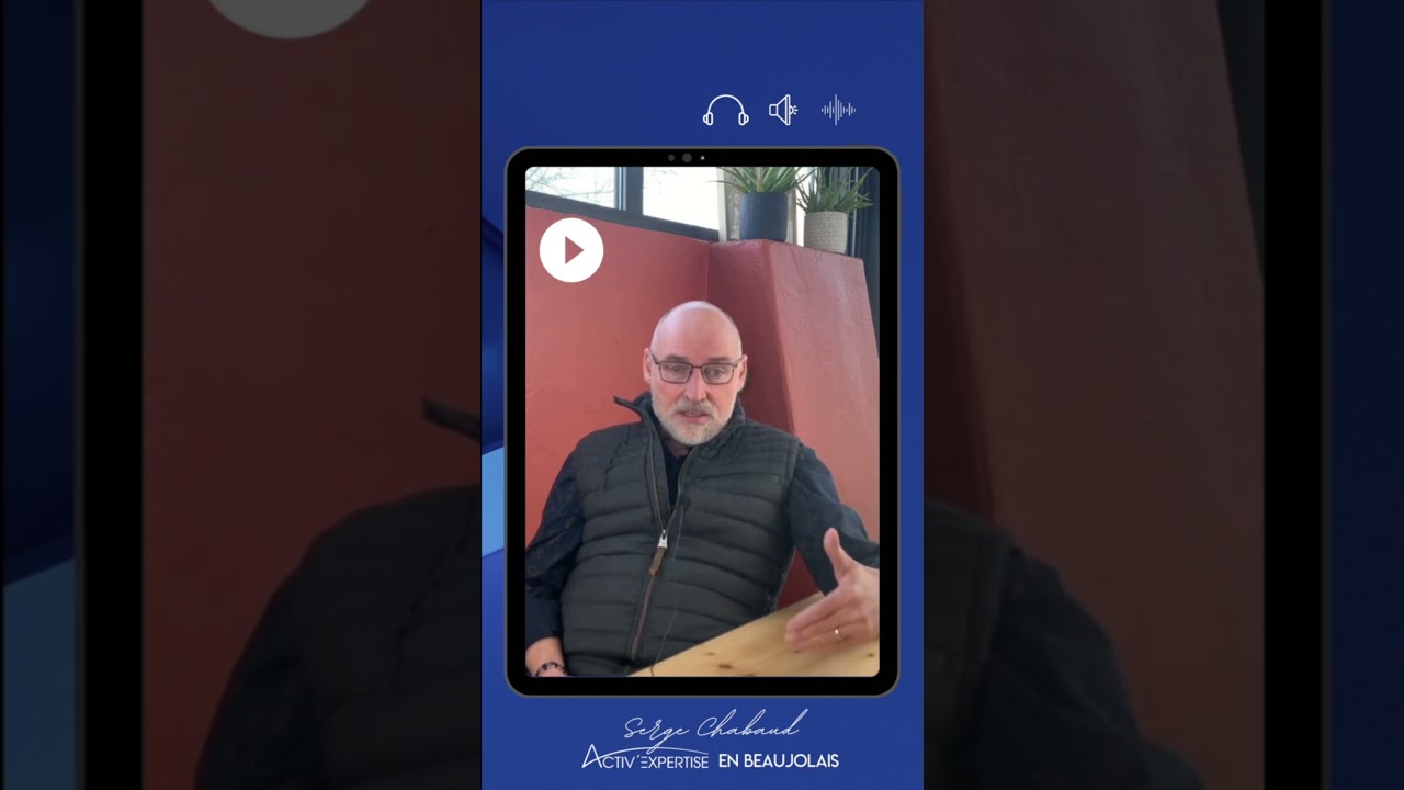 Interview de Serge Chabaud, franchisé Activ&rsquo; Expertise en Beaujolais