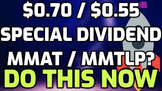 $0.70 A SHARE MMAT / MMTLP SPECIAL DIVIDENDS BIG PAYOUT? DO NOT SELL MMTLP! PREFERRED SHARES OUT NOW