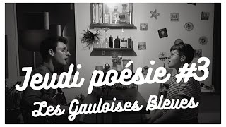 #3 JEUDI POESIE - Les Gauloises Bleues (Yves Simon), avec Charles Giafferi