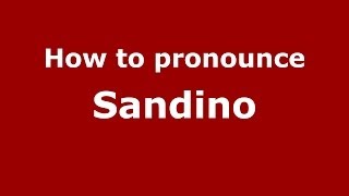 How to pronounce Sandino