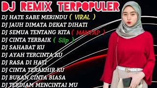 Download lagu DJ REMIX VIRAL 2021 - DJ HATE SABE MERINDU - DJ SEMUA TENTANG KITA - DJ TERBARU 💃 mp3