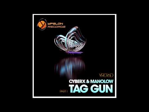 Cyberx & Manolow - Tag Gun (Original Mix) [VIDEO]