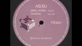 Asusu - Small Hours.wmv