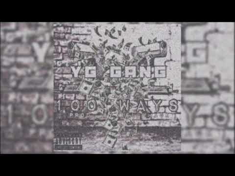 Trappa Tez x Yg Gang Melo - 100 Ways ( Prod. By Relly Made )