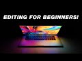 Beginners Guide To Video Editing Start To Finish