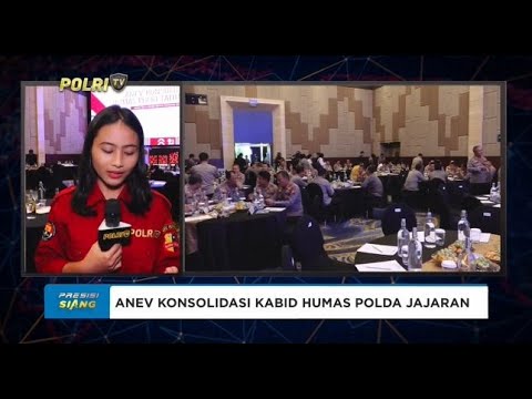 LIVE - ANEV KONSOLIDASI DAN UJI KOMPETENSI HUMAS BERSAMA KABID HUMAS POLDA JAJARAN
