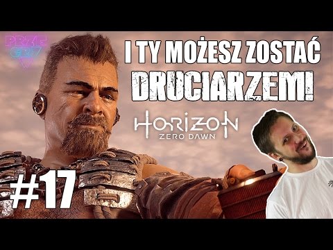 I Ty możesz zostać DRUCIARZEM! - HORIZON ZERO DAWN #17 - WarGra