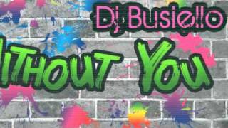 DJ BUSIELLO - WITHOUT YOU