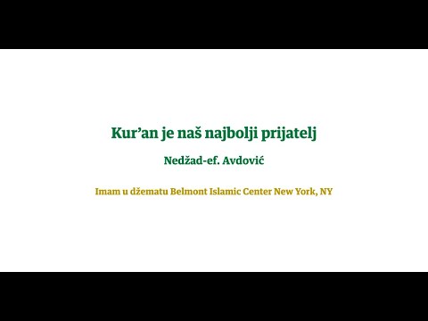 Kur'an je naš najbolji prijatelj - Nedžad-ef. Avdović