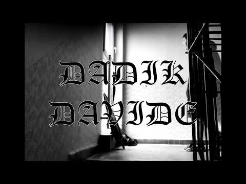 Dadik - Davide (One take video)