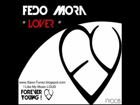 Fedo Mora    Lover Original Mix