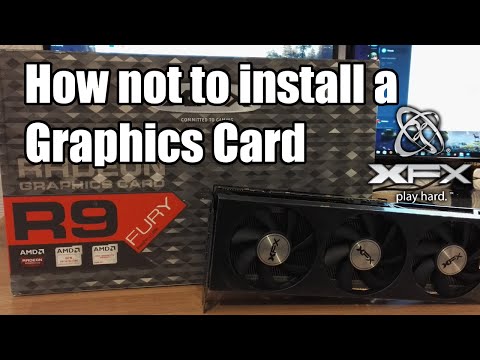 How Not to Install a Graphics Card