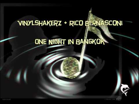 Vinylshakerz and Rico Bernasconi - One Night In Bangkok