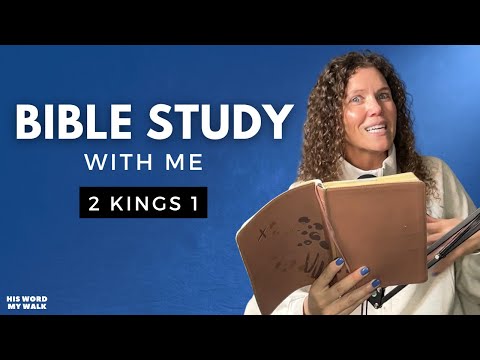 2 Kings 1 | Elijah Confronts the King With TRUTH! [Bible Study WITH Me]