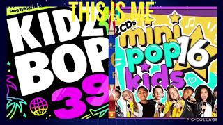 This is me - Kidz Bop + Mini Pop Kids Mashup