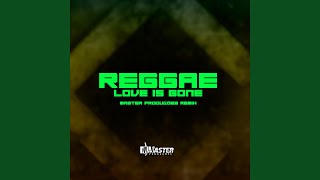 Download lagu Reggae Love Is Gone mp3