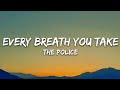 The Police - Every Breath You Take (Lyrics)
