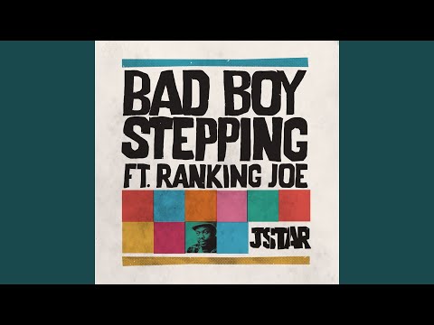 Bad Boy Stepping (feat. Ranking Joe) (Freedo Remix)