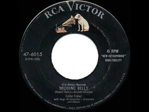 1955 HITS ARCHIVE: (I’m Always Hearing) Wedding Bells - Eddie Fisher