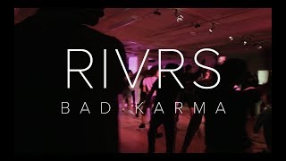@RIVRSMUSIC #BADKARMA Choreography by Neil Schwartz