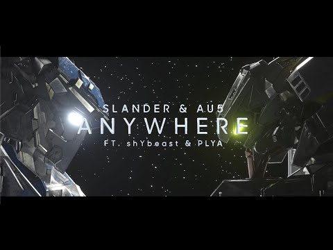 SLANDER & Au5 - Anywhere ft. shYbeast & PLYA [Official Lyric Video]