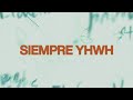 Siempre YHWH