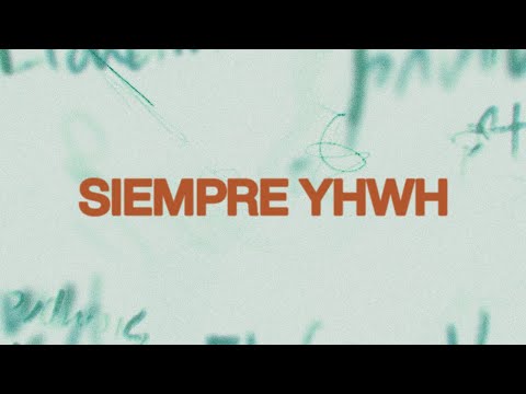 Thumbnail for Siempre YHWH video