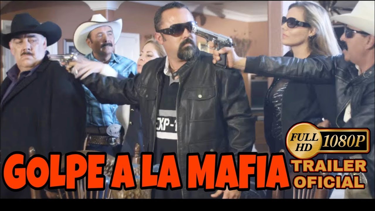 Miniature de la vidéo 🎬 TRAILER OFICIAL: Golpe A La Mafia | @HuizarTV du film Golpe a La Mafia