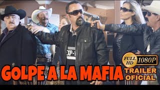 GOLPE A LA MAFIA (TRAILER HD) © 2015 PRODUCCIONES HUIZAR - HEREDIA