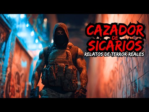 11 Historias De Terror De Cazador De Sicarios | Relatos Reales