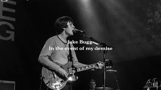 Jake Bugg - In the event of my demise [Traducida al español]