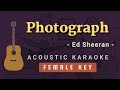 Photograph - Ed Sheeran [Acoustic Karaoke | Female Key]