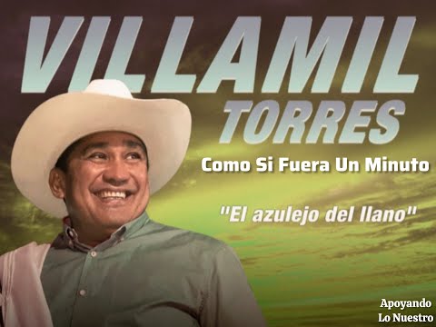 Como Si Fuera Un Minuto : Villamil Torres
