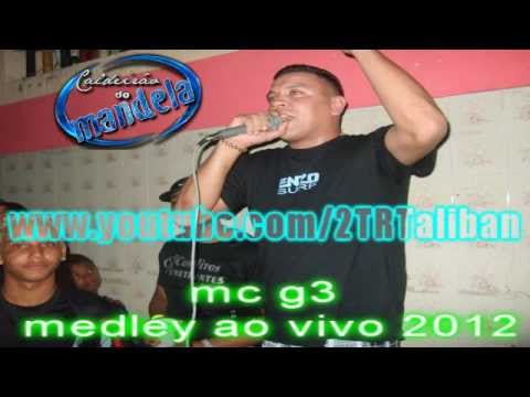mc g3 - medley ao vivo 2012 ♫♪