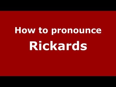 How to Pronounce Rickards - PronounceNames.com