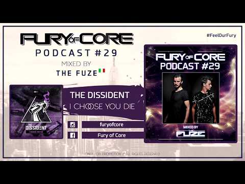 Fury of Core | Podcast #29 - Mixed By The Fuze