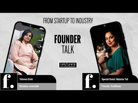 FoundersTalk with Natasha Tuli, CEO Founder Soulflower (D2C ...