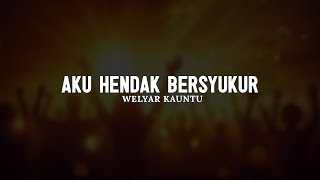 Download lagu Aku Hendak Bersyukur - Welyar Kauntu (Lirik) || Lagu Rohani Kristen Penyembahan Pilihan Terbaik 2025 mp3 Download lagu Aku Hendak Bersyukur - Welyar Kauntu (Lirik) || Lagu Rohani Kristen Penyembahan Pilihan Terbaik 2025 mp3