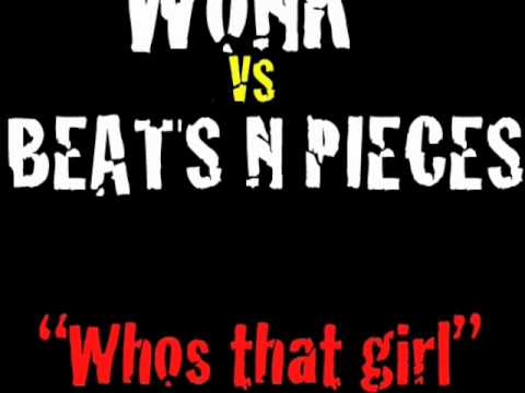 WoNK vs Beats N Pieces - Whos that Girl