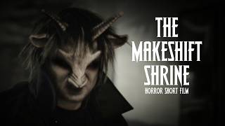 The Makeshift Shrine | Folk-Horror Short Film